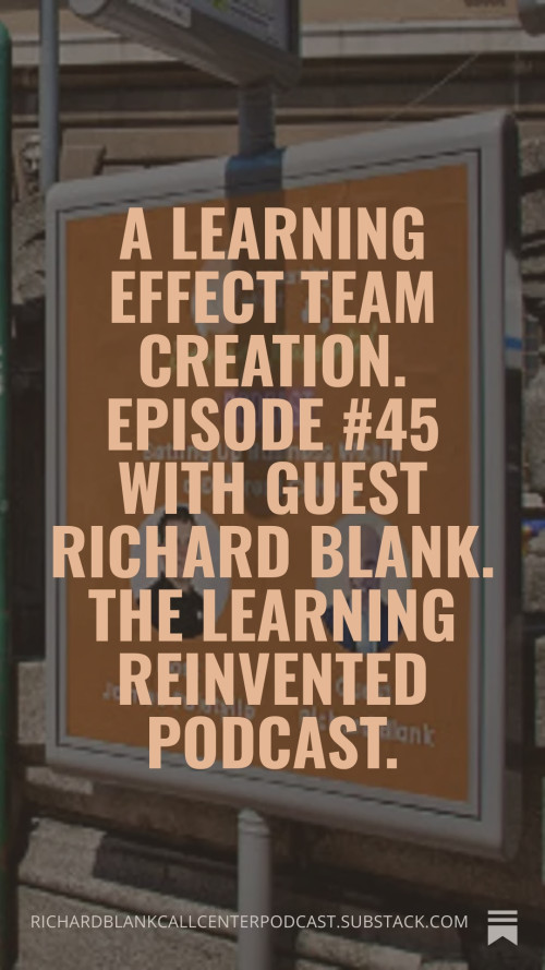 A-Learning-Effect-Team-creation.-Episode-45-with-guest-Richard-Blank.-The-Learning-Reinvented-Podcast..-9ba878c81b654dca7.jpg