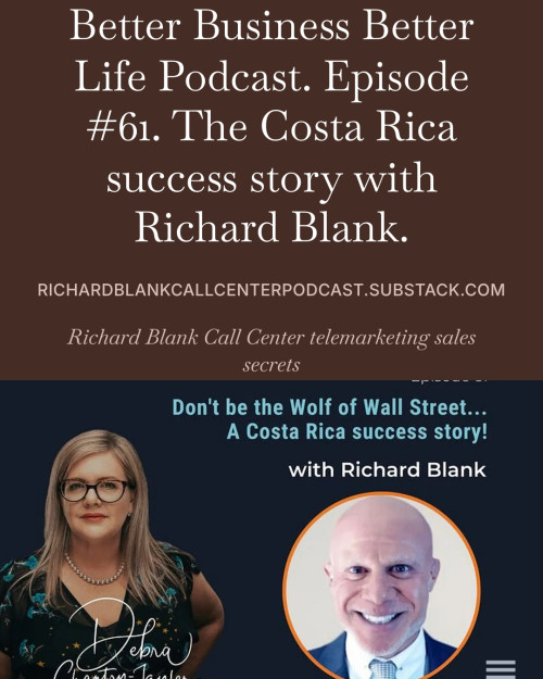 BETTER-BUSINESS-BETTER-LIFE-PODCAST-ENTREPRENEUR-GUEST-RICHARD-BLANK-COSTA-RICAS-CALL-CENTER.-7812cafbd20258f3a.jpg