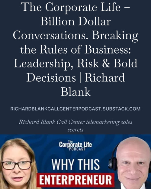 Breaking-the-Rules-of-Business-Leadership-Risk--Bold-Decisions-Richard-Blank---The-Corporate-Life--Billion-Dollar-Conversations-763350959bc505c63.jpg