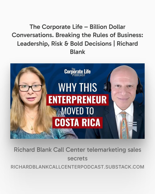 Breaking-the-Rules-of-Business-Leadership-Risk--Bold-Decisions-Richard-Blank---The-Corporate-Life--Billion-Dollar-Conversations-9001d6159a40e782b.jpg