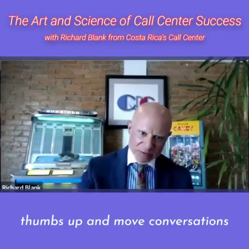 CONTACT-CENTER-PODCAST-Richard-Blank-from-Costa-Ricas-Call-Center-on-the-SCCS-Cutter-Consulting-Group-The-Art-and-Science-of-Call-Center-Success-PODCAST.thumbs-up-and-move-conversation400e1115c537fc2e.jpg
