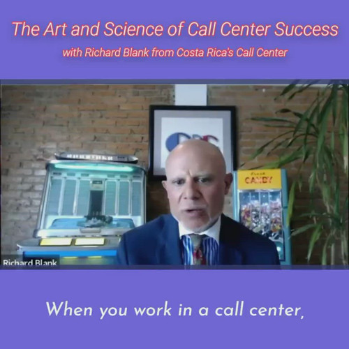 CONTACT-CENTER-PODCAST-Richard-Blank-from-Costa-Ricas-Call-Center-on-the-SCCS-Cutter-Consulting-Group-The-Art-and-Science-of-Call-Center-Success-PODCAST.when-you-work-in-a-call-center.a1139b11fd98d254.jpg