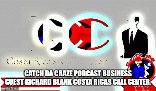 Catch-Da-Craze-Podcast-business-guest-Richard-Blank-Costa-Ricas-Call-Center.8a8ab1ca693788b6.gif