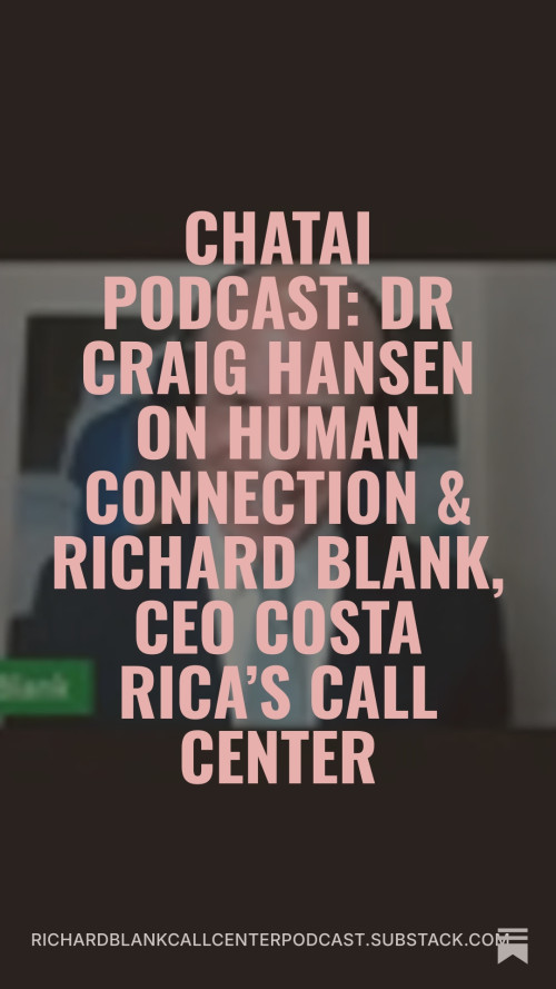 ChatAI-Podcast-Dr-Craig-Hansen-podcast-guest-Richard-Blank-CEO-Costa-Ricas-Call-Center-2e6e4e7f78d57c6d8.jpg
