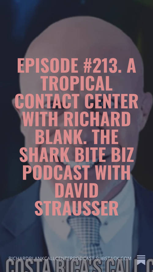 Episode-213.-A-Tropical-contact-center-with-Richard-Blank.-The-Shark-Bite-Biz-Podcast-with-David-Strausserbed9aba45cb6b1f7.jpg