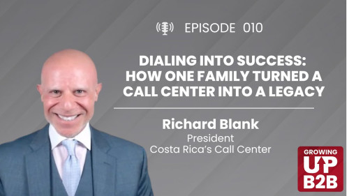 Growing-up-B2B-podcast-guest-Richard-Blank-Costa-Ricas-Call-Center.51028b361bf4efac.jpg