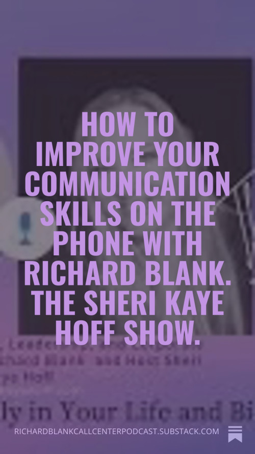 How-to-improve-your-communication-skills-on-the-phone-with-Richard-Blank.-The-Sheri-Kaye-Hoff-Show.-4f04ab0538b59e250.jpg