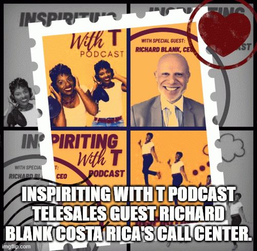 Inspiriting-with-T-podcast-telesales-guest-Richard-Blank-costa-ricas-call-center.a4559d91df2f959f.gif