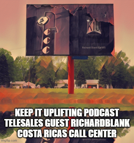 Keep-IT-Uplifting-podcast-telesales-guest-RichardBlank-Costa-Ricas-Call-Centerd75abecdb1128b77.gif
