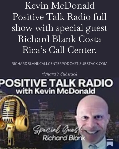 Kevin-McDonald-Positive-Talk-Radio-full-show-with-special-guest-Richard-Blank-Costa-Ricas-Call-Center.-351c26d6673503063.jpg