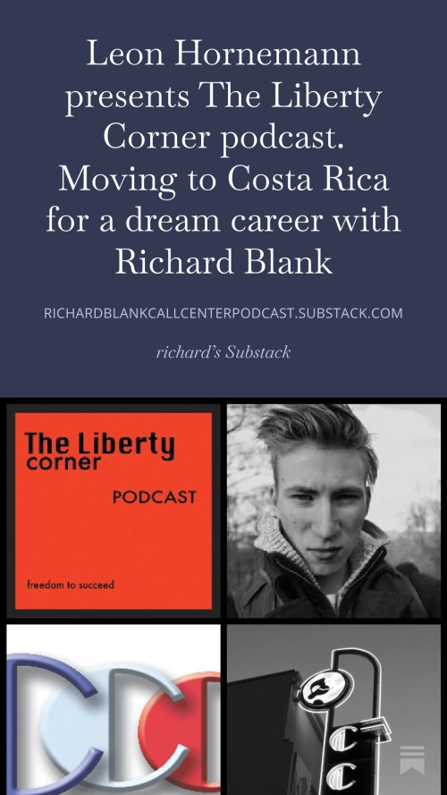 Leon-Hornemann-presents-The-Liberty-Corner-podcast.-Moving-to-Costa-Rica-for-a-dream-career-with-Richard-Blank-4260f6ded99569b24.jpg
