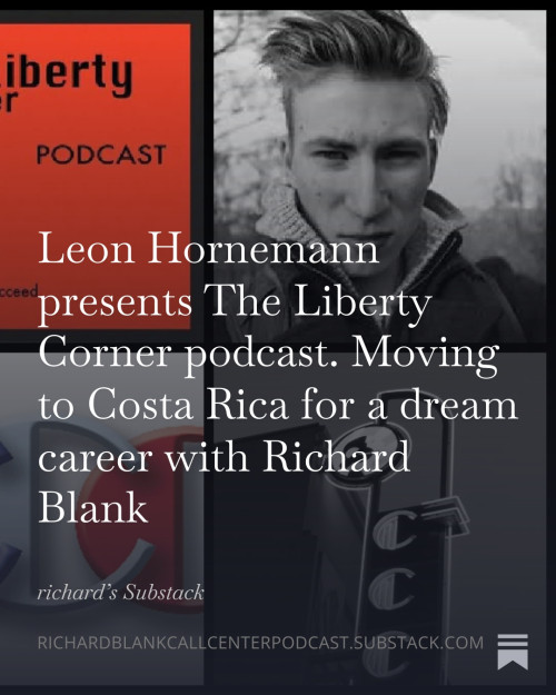 Leon-Hornemann-presents-The-Liberty-Corner-podcast.-Moving-to-Costa-Rica-for-a-dream-career-with-Richard-Blank-77820e22d88676d41.jpg