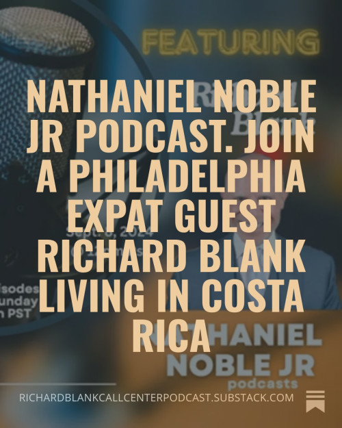 Nathaniel-Noble-Jr-podcast.-Join-a-Philadelphia-expat-guest-Richard-Blank-living-in-Costa-Rica-37198bf642e27daae.jpg