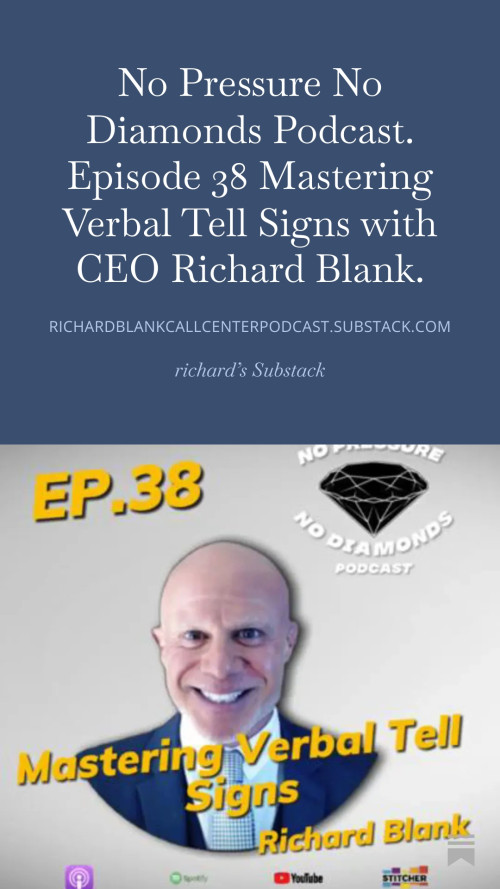 No-Pressure-No-Diamonds-Podcast.-Episode-38-Mastering-Verbal-Tell-Signs-with-CEO-Richard-Blank.-6b11f07f56413adb4.jpg