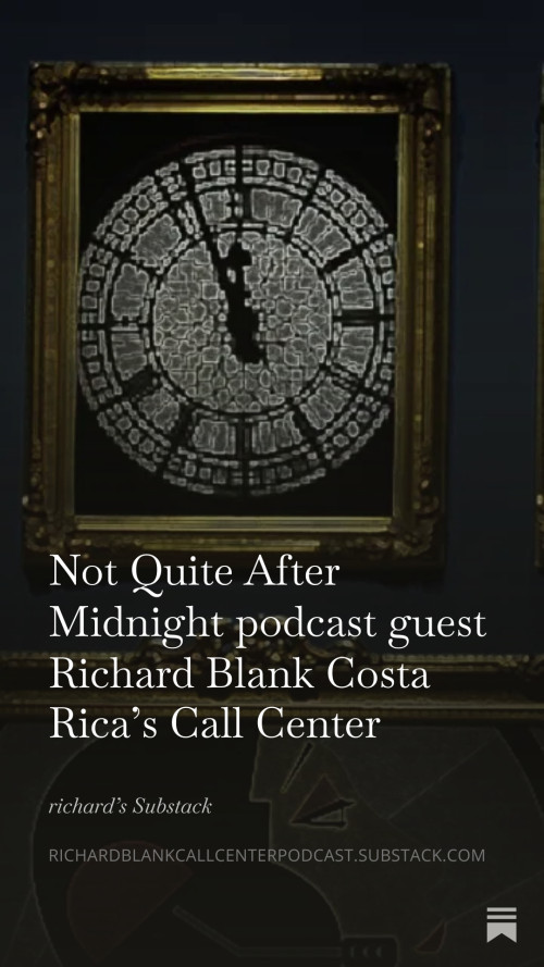 Not-Quite-After-Midnight-podcast-guest-Richard-Blank-Costa-Ricas-Call-Center3ef3cfff915a1adc.jpg