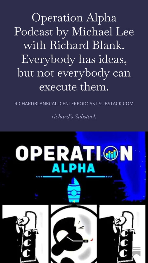 Operation-Alpha-Podcast-by-Michael-Lee-with-Richard-Blank.-Everybody-has-ideas-but-not-everybody-can-execute-them.-9b531a86e52274266.jpg