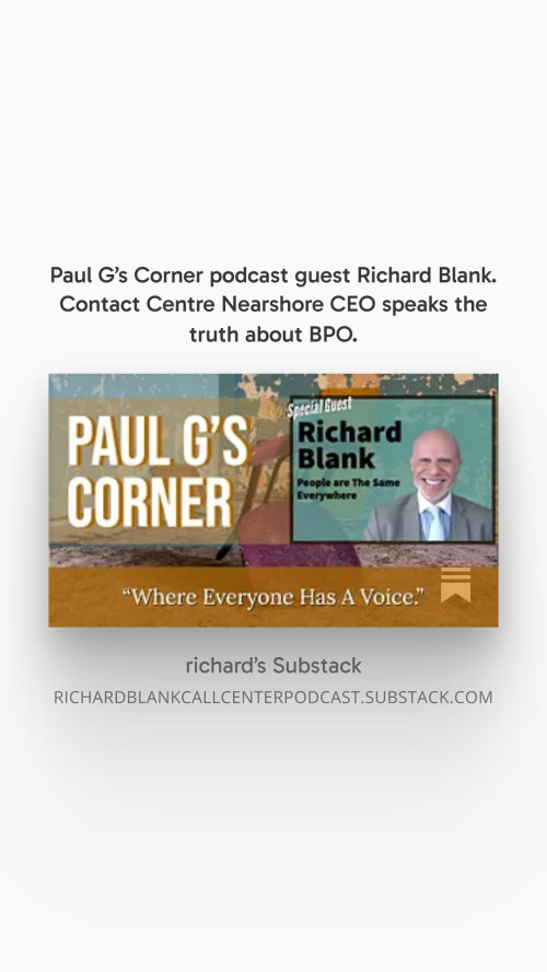 Paul-Gs-Corner-podcast-guest-Richard-Blank.-Contact-Centre-Nearshore-CEO-speaks-the-truth-about-BPO.-41dba5534442770d2.jpg