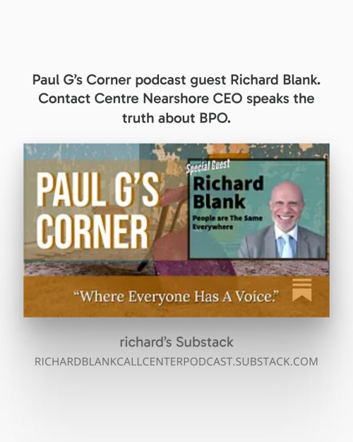 Paul-Gs-Corner-podcast-guest-Richard-Blank.-Contact-Centre-Nearshore-CEO-speaks-the-truth-about-BPO.d5f201d5ee6fe332.jpg