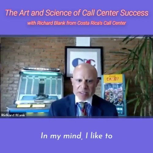 SCCS-Podcast-Cutter-Consulting-Group-The-Art-and-Science-of-Call-Center-Success-with-Richard-Blank-from-Costa-Ricas-Call-Center-.in-my-mind-I-like-to-start-each-telemarketing-call-with2df759327c8b0029.jpg