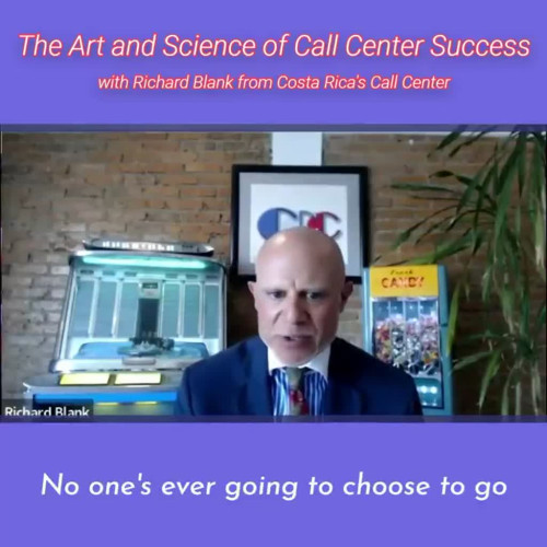 SCCS-Podcast-The-Art-and-Science-of-Call-Center-Success-with-Richard-Blank-from-Costa-Ricas-Call-Center-.No-one-is-ever-going-to-choose-to-go-with-you-unless-you-force-a-hand.085c49970931d981.jpg