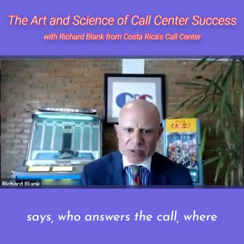 SCCS-Podcast-The-Art-and-Science-of-Call-Center-Success-with-Richard-Blank-from-Costa-Ricas-Call-Center-.says-who-answers-the-call-where-you-can-use-that-to-your-advantage.bd45b30b4cdf34e8.jpg