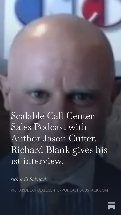 Scalable-Call-Center-Sales-Podcast-with-Author-Jason-Cutter.-Richard-Blank-gives-his-1st-interview.-286a241610d34b82c.jpg