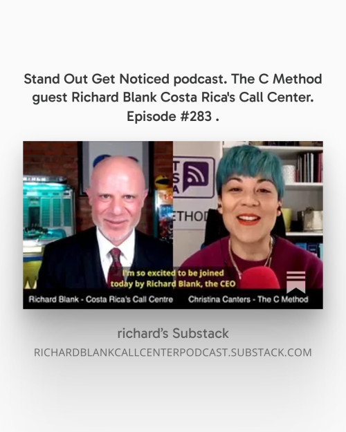 Stand-Out-Get-Noticed-podcast.-The-C-Method-guest-Richard-Blank-Costa-Ricas-Call-Center.-Episode-283-2a7aed013393ad2ff.jpg