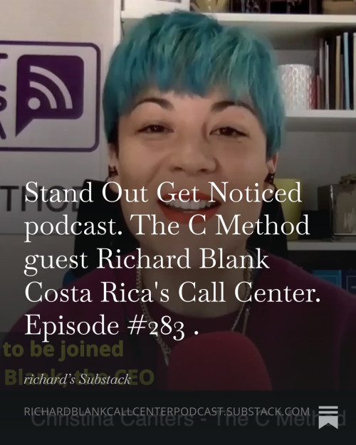 Stand-Out-Get-Noticed-podcast.-The-C-Method-guest-Richard-Blank-Costa-Ricas-Call-Center.-Episode-283-5f87c78acfb0bf97e.jpg