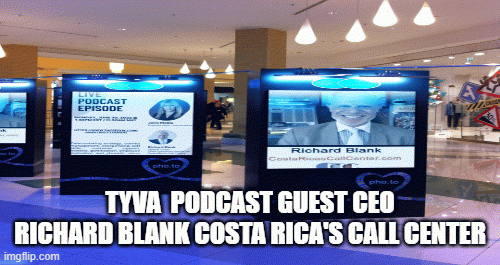 TYVA-PODCAST-GUEST-CEO-Richard-Blank-COSTA-RICAS-CALL-CENTER5e9d293fa0ddedbb.gif