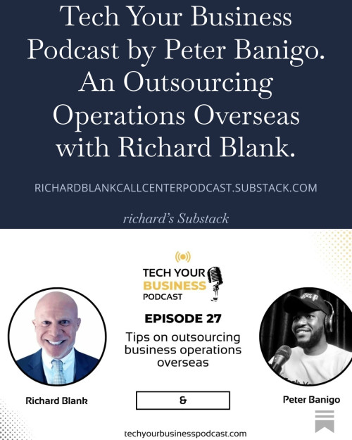 Tech-Your-Business-Podcast-by-Peter-Banigo.-An-Outsourcing-Operations-Overseas-with-Richard-Blank.-269f1047956d3316e.jpg