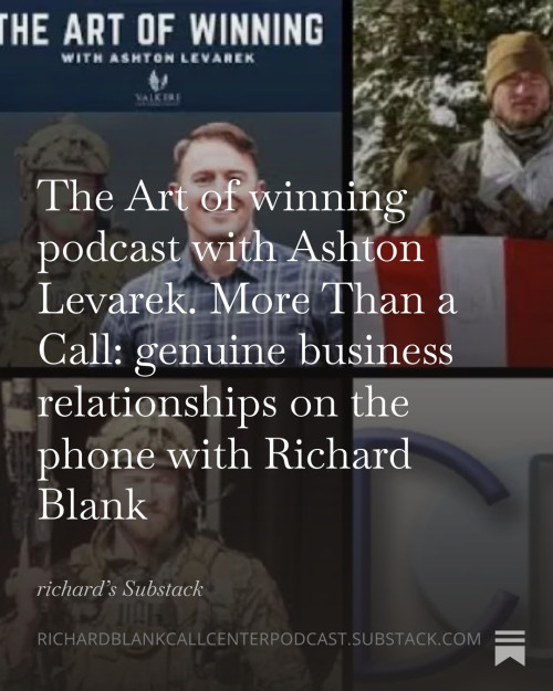 The-Art-of-winning-podcast-with-Ashton-Levarek.-More-Than-a-Call-genuine-business-relationships-on-the-phone-with-Richard-Blank-5703872381f449866.jpg