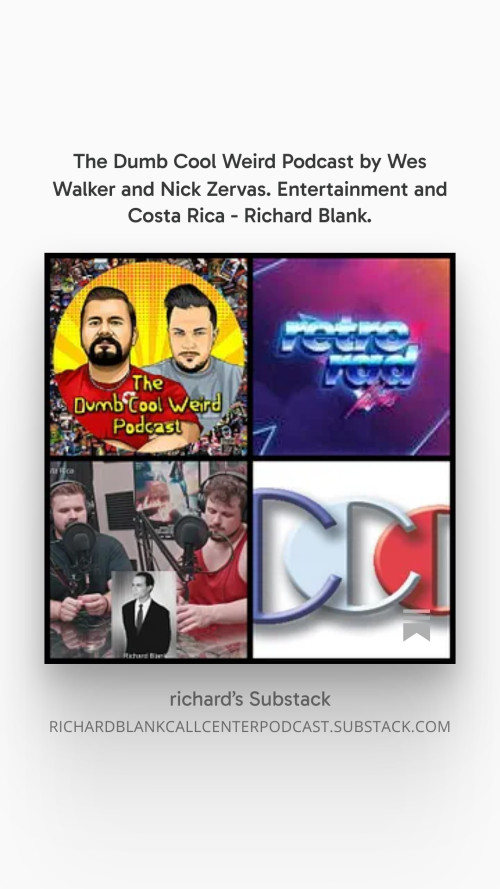 The-Dumb-Cool-Weird-Podcast-by-Wes-Walker-and-Nick-Zervas.-Entertainment-and-Costa-Rica---Richard-Blank.-61094d6344bd89ee0.jpg