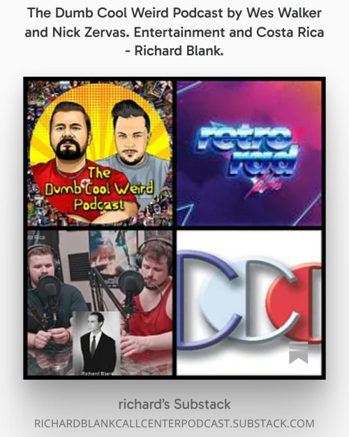 The-Dumb-Cool-Weird-Podcast-by-Wes-Walker-and-Nick-Zervas.-Entertainment-and-Costa-Rica---Richard-Blank.0d0d8b2bffb1536d.jpg
