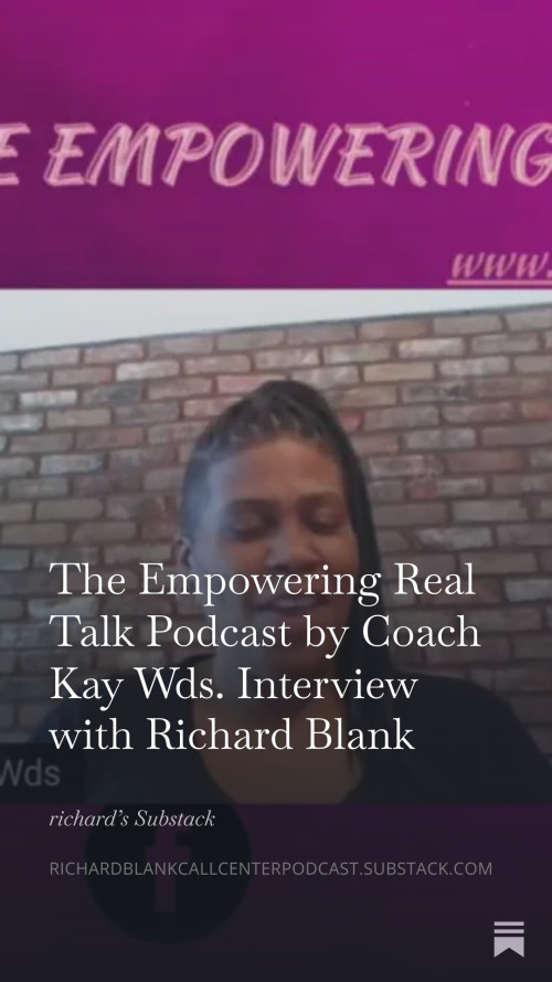 The-Empowering-Real-Talk-Podcast-by-Coach-Kay-Wds.-Interview-with-Richard-Blankfd7413e1aa1dac05.jpg