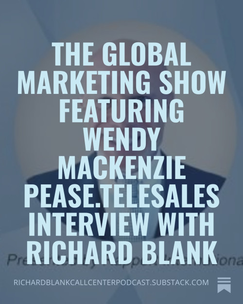The-Global-Marketing-show-featuring-Wendy-MacKenzie-Pease.Telesales-interview-with-Richard-Blank-2ab13caff4285effe.jpg