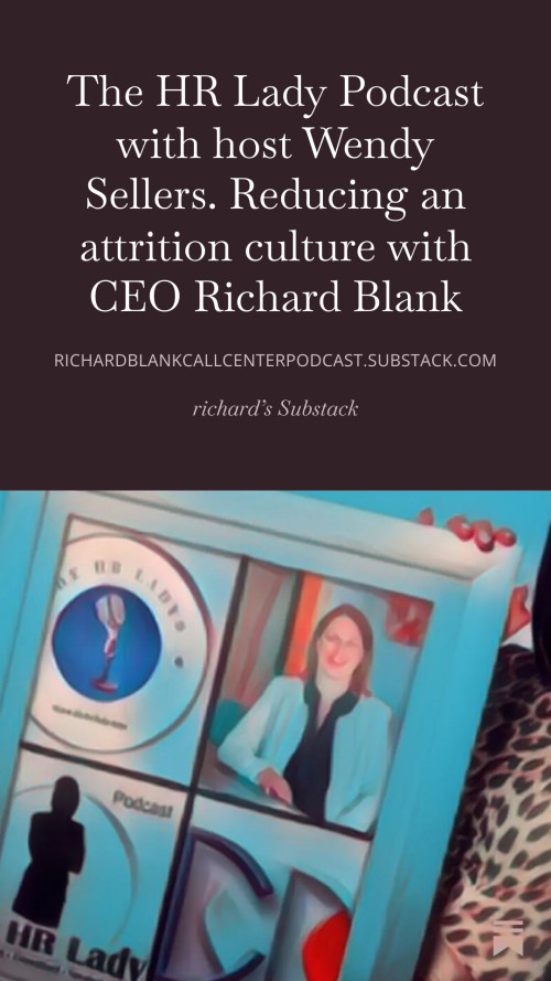 The-HR-Lady-Podcast-with-host-Wendy-Sellers.-Reducing-an-attrition-culture-with-CEO-Richard-Blank-6cccd442a0c9e8cc1.jpg