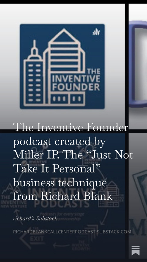 The-Inventive-Founder-podcast-created-by-Miller-IP.-The-Just-Not-Take-It-Personal-business-technique-from-Richard-Blank085953f2189993e0.jpg