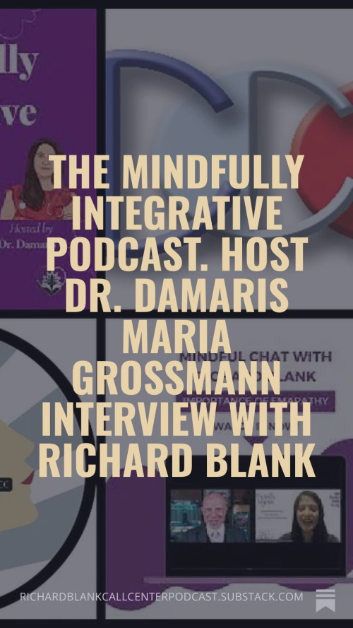 The-Mindfully-Integrative-podcast.-Host-Dr.-Damaris-Maria-Grossmann-interview-with-Richard-Blank-964d83c1c5a6e12ae.jpg