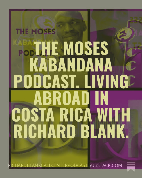 The-Moses-Kabandana-Podcast.-Living-abroad-in-Costa-Rica-with-Richard-Blank.-457d9031a14f65118.jpg
