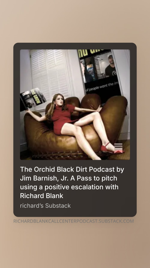 The-Orchid-Black-Dirt-Podcast-by-Jim-Barnish-Jr.-A-Pass-to-pitch-using-a-positive-escalation-with-Richard-Blank-3fcdb2eafae1af0f5.jpg