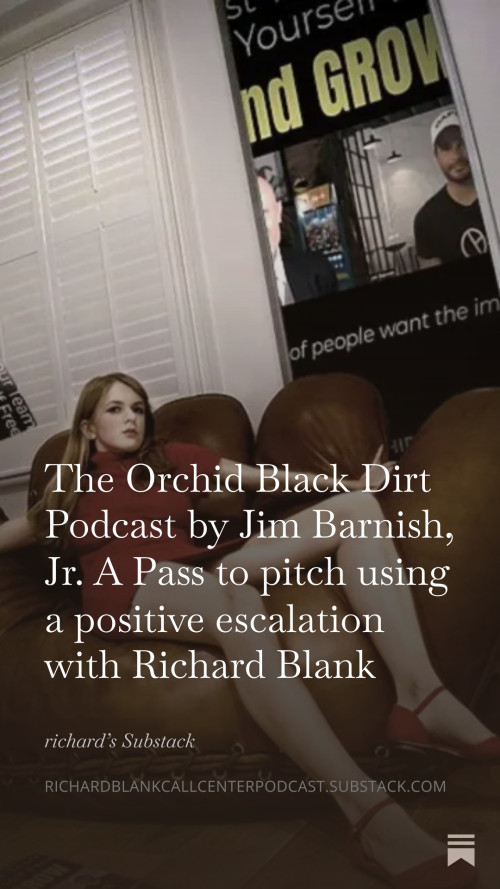 The-Orchid-Black-Dirt-Podcast-by-Jim-Barnish-Jr.-A-Pass-to-pitch-using-a-positive-escalation-with-Richard-Blank-6856cafd4c1e2afd9.jpg