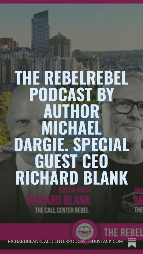 The-RebelRebel-Podcast-by-author-Michael-Dargie.-Special-guest-CEO-Richard-Blank-231c81eeae674d4a9.jpg
