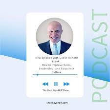 The-Sheri-Kaye-Hoff-Show---How-to-Improve-Sales-Leadership-and-Corporate-Culture-Richard-Blank-COSTA-RICAS-CALL-CENTEReb5d59a64a551a8f.jpg