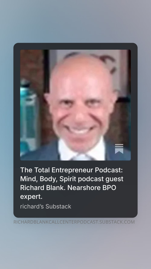 The-Total-Entrepreneur-Podcast-Mind-Body-Spirit-podcast-guest-Richard-Blank.-Nearshore-BPO-expert.-6f67e7a38ebe01fb4.jpg