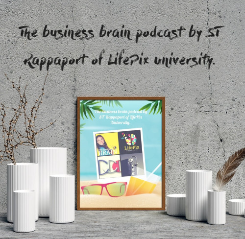 The-business-brain-podcast-by-ST-Rappaport-of-LifePix-University-sales-guest-Richard-Blanka6d6e541cada20af.jpg