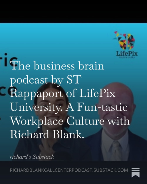 The-business-brain-podcast-by-ST-Rappaport-of-LifePix-University.-A-Fun-tastic-Workplace-Culture-with-Richard-Blank.-3108dbf08672950d3.jpg
