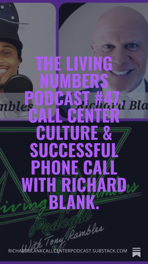 The-living-numbers-podcast-47.-Call-Center-Culture--Successful-Phone-Call-with-Richard-Blank.-3b4057bbca007e866.jpg