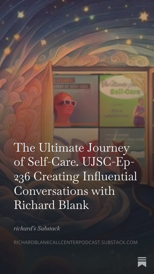 The-ultimate-journey-of-self-care-UJSC-Ep-236-sales-guest-Richard-Blank-Costa-Ricas-Call-Center.-111621e8e3eac6d973.jpg