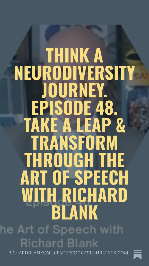 Think-a-Neurodiversity-Journey.-Episode-48.-Take-A-Leap--Transform-through-the-art-of-speech-with-Richard-Blank-5cd2d1367ba7d2cc2.jpg