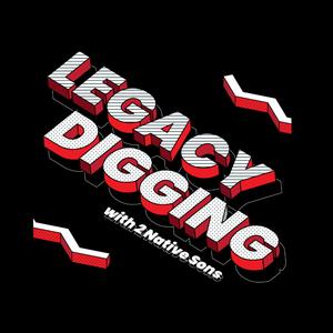 legacy-digging-with-2-native-sons-scott-W9UIcRVdzs0-3XR_DN9cBKh.300x3007a73df3c8323265d.jpg